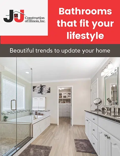 Bathrooms that fit your lifestyle Brochure by J&J Construction